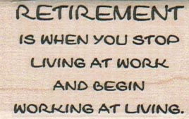 Retirement Is When You Stop 1 1/4 x 2-0