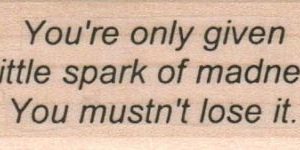 You're Only Given A Little Spark 1 x 2 1/4-0