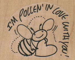 I’m Pollen In Love With You 2 x 1 1/2