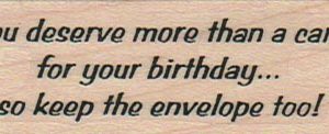 You Deserve More Than A Card 1 x 2 1/2-0