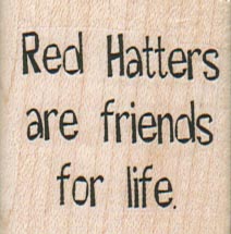 Red Hatters Are Friends 1 1/2 x 1 1/2