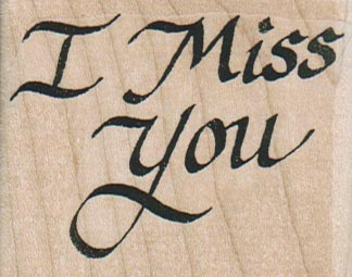 I Miss You (Script) 2 1/4 x 1 3/4