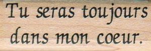 Tu Seras Toujours 3/4 x 2 1/4-0