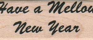 Have A Mellow New Year 1 x 2 1/2-0