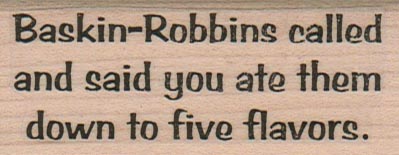 Baskin-Robbins Called 1 1/4 x 2 3/4