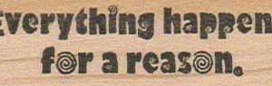 Everything Happens 3/4 x 2 1/2-0