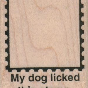 My Dog Licked This Stamp 1 1/2 x 1 3/4-0