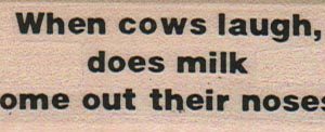 When Cows Laugh 1 x 2 1/2-0