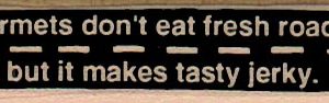 Gourmets Don't Eat 3/4 x 2 3/4-0