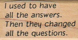 I Used To Have All The Answers 1 x 1 3/4-0