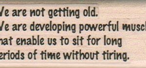We Are Not Getting Old 1 x 2 1/2-0