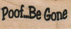 Poof… Be Gone 3/4 x 1 1/4