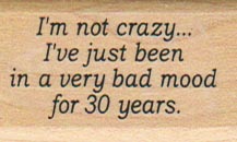 I'm Not Crazy 1 x 1 1/2-0