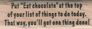 Put Eat Chocolate 3/4 x 2 1/4