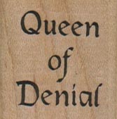 Queen Of Denial 1 1/4 x 1 1/4