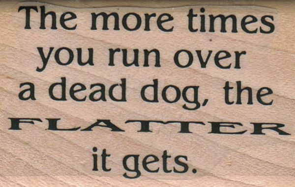 The More Times You/Dog 1 1/2 x 2 1/4-0