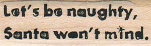 Let's Be Naughty 3/4 x 2 1/4-0