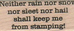 Neither Rain Nor Snow 1 x 2 1/4-0