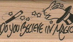 Do You Believe In Magic? 1 1/2 x 3 1/4-0