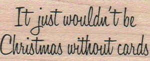 It Just Wouldn't Be Christmas 1 x 2 1/4-0
