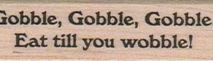 Gobble, Gobble, Gobble 3/4 x 2 1/4-0
