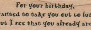 For Your Birthday I Wanted To 1 x 3 1/4-0