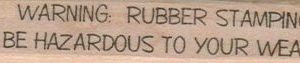 Warning: Rubber Stamping 3/4 x 3 3/4-0