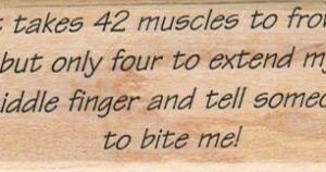 It Takes 42 Muscles 1 1/4 x 2 1/2-0