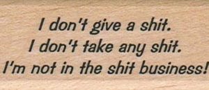 I Don't Give A Shit 1 x 2 1/4-0