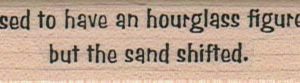 I Used To Have An Hourglass 3/4 x 2 1/2-0