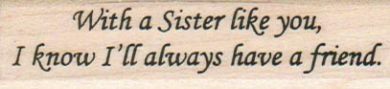 With A Sister Like You 3/4 x 2 3/4