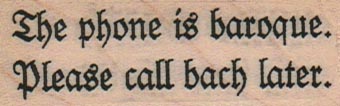 The Phone Is Baroque 1 x 2 1/4