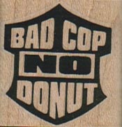 Bad Cop No Donut/Shield 1 1/4 x 1 1/4