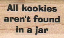 All Kookies Aren’t Found 1 x 1 1/2