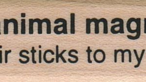I Have Animal Magnetism/Dog 3/4 x 2 1/2-0