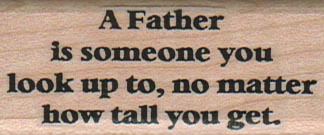 A Father Is Someone 1 x 2 1/4