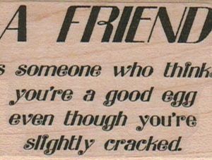 A Friend Is Someone Who 1 3/4 x 2 1/2-0