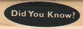 Did You Know (Oval) 3/4 x 2