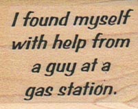 I Found Myself/Gas Station 1 1/4 x 1 1/2