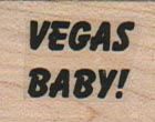 Vegas Baby! 3/4 x 1