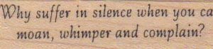 Why Suffer In Silence 3/4 x 2 1/4-0