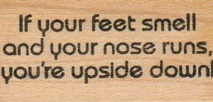 If Your Feet Smell And Your 1 x 1 3/4-0