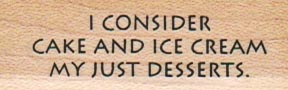 I Consider Cake And Ice Cream 3/4 x 2