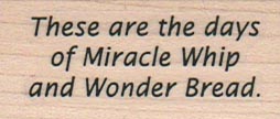 These Are The Days Of Miracle 1 x 1 3/4