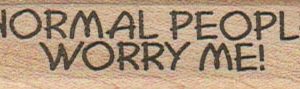 Normal People Worry Me 3/4 x 2 1/2-0