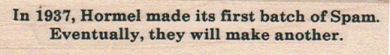 In 1937 Hormel Made Its 3/4 x 3 1/2