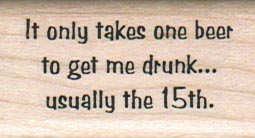 It Only Takes One Beer To Get 1 x 1 3/4