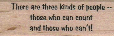 There Are Three Kinds Of People 1 x 2 1/2