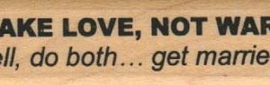 Make Love Not War 3/4 x 2 1/4-0