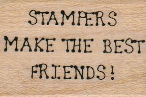 Stampers Make The Best Friends 1 1/2 x 1